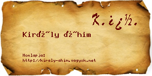 Király Áhim névjegykártya